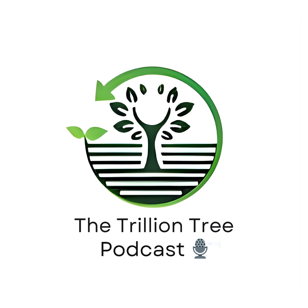 The Trillion Tree Podcast Logo
